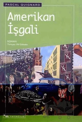 Amerikan İşgali – Pascal Quignard – Sel Yayıncılık kitap kapağı