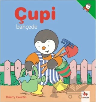 Çupi - Bahçede – Thierry Courtin – Almidilli kitap kapağı