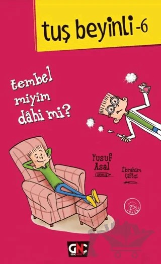 Tuş Beyinli 6 - Tembel miyim? Dahi mi? – Yusuf Asal – Genç Nesil kitap kapağı