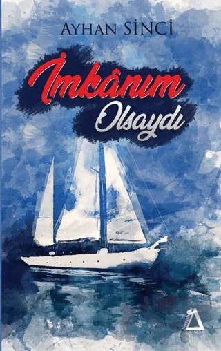İmkanım Olsaydı – Ayhan Sinci – Sisyphos Yayınları kitap kapağı