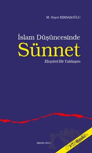 İslam Düşüncesinde Sünnet – Hayri Kırbaşoğlu – Ankara Okulu Yayınları kitap kapağı