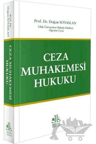 Ceza Muhakemesi Hukuku – Doğan Soyaslan – Legem Yayınevi kitap kapağı