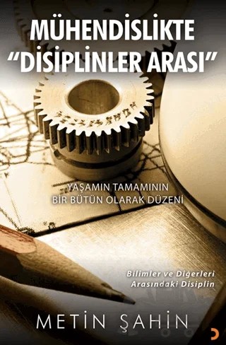 Mühendislikte “Disiplinler Arası” – Metin Şahin – Cinius Yayınları kitap kapağı