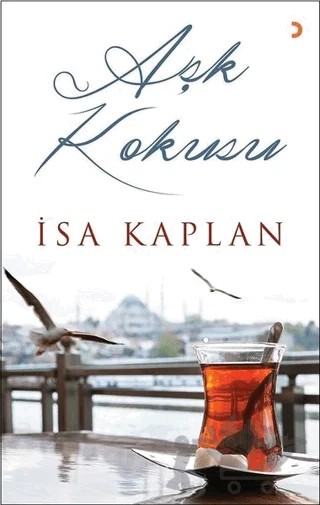 Aşk Kokusu – İsa Kaplan – Cinius Yayınları kitap kapağı