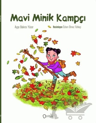 Mavi Minik Kampçı – Ayşe Bakırcı Yücer – Sıfırdan Yayınları kitap kapağı