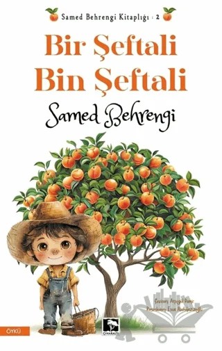 Bir Şeftali Bin Şeftali – Samed Behrengi – Çınaraltı Yayınları kitap kapağı