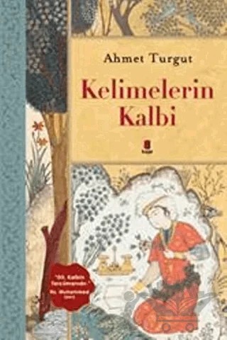 Kelimelerin Kalbi – Ahmet Turgut – Kapı Yayınları kitap kapağı