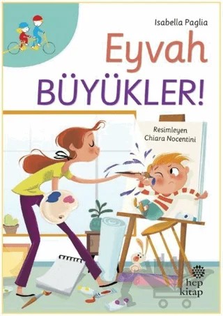 Eyvah Büyükler! – Isabella Paglia – Hep Kitap kitap kapağı