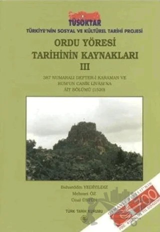 Ordu Yöresi Tarihinin Kaynakları - 3 – Bahaeddin Yediyıldız, Mehmet Öz, Ünal Üstün – Türk Tarih Kurumu Yayınları kitap kapağı