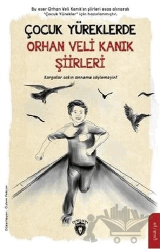 Çocuk Yüreklerde Orhan Veli Kanık Şiirleri – Orhan Veli Kanık – Dorlion Yayınları kitap kapağı