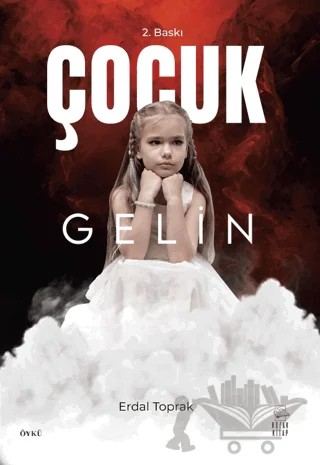 Çocuk Gelin – Erdal Toprakçı – Kozak Kitap kitap kapağı