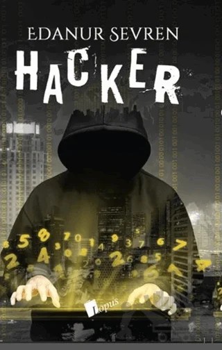 Hacker – Edanur Sevren – Lopus Yayınları kitap kapağı