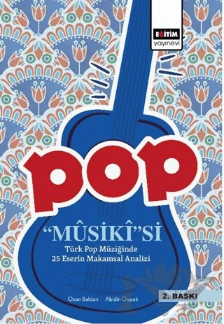 Pop Musiki'si – Abidin Özpek, Ozan Baldan – Eğitim Yayınevi - Bilimsel Eserler kitap kapağı