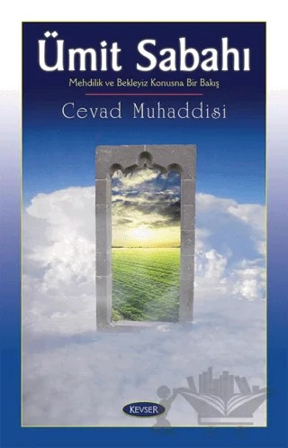 Ümit Sabahı – Cevad Muhaddisi – Kevser Yayınları kitap kapağı