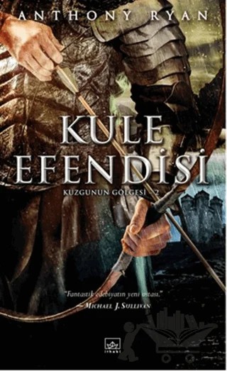 Kuzgunun Gölgesi 2 - Kule Efendisi – Anthony Ryan – İthaki Yayınları kitap kapağı