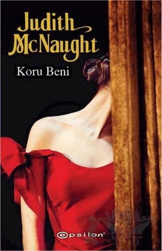 Koru Beni – Judith McNaught – Epsilon Yayınevi kitap kapağı