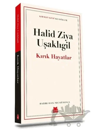 Kırık Hayatlar – Halit Ziya Uşaklıgil – Kırmızı Kedi Yayınevi kitap kapağı