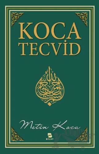 Koca Tecvid – Metin Koca – BİLAY (Bilimsel Araştırma Yayınları) kitap kapağı