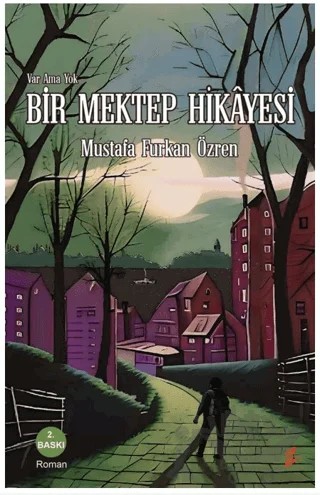 Var Ama Yok - Bir Mektep Hikayesi – Mustafa Furkan Özren – Okur Kitaplığı kitap kapağı