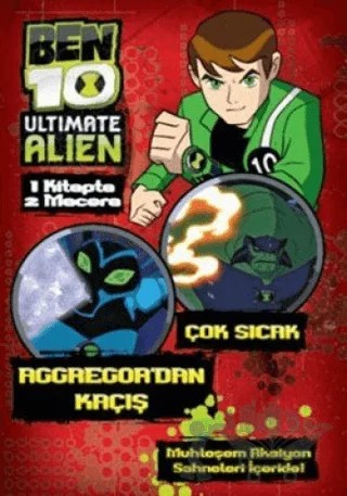 Ben 10 Ultimate Alien: Çok Sıcak - Aggregor’dan Kaçış – Kolektif – Doğan Egmont Yayıncılık kitap kapağı
