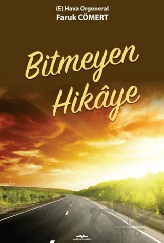 Bitmeyen Hikaye – Faruk Cömert – Kastaş Yayınları kitap kapağı