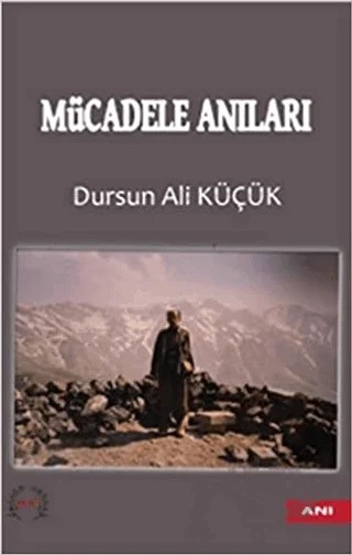 Mücadele Anıları – Dursun Ali Küçük – Pel Yayınları kitap kapağı