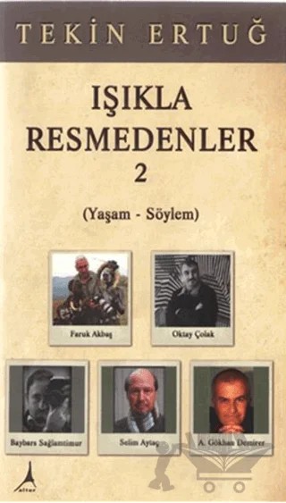 Işıkla Resmedenler 2 – Tekin Ertuğ – Alter Yayıncılık kitap kapağı