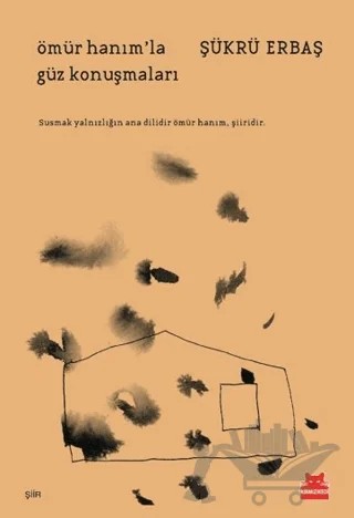 Ömür Hanım'la Güz Konuşmaları – Şükrü Erbaş – Kırmızı Kedi Yayınevi kitap kapağı