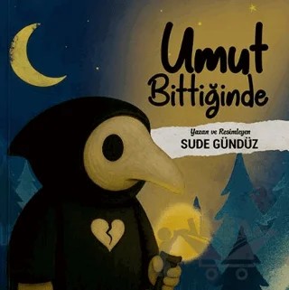 Umut Bittiğinde – Sude Gündüz – Mahlas Çocuk Yayınları kitap kapağı