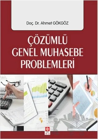 Çözümlü Genel Muhasebe Problemleri – Ahmet Gökgöz – Ekin Basım Yayın kitap kapağı