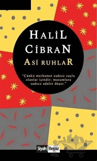 Asi Ruhlar – Halil Cibran – Siyah Beyaz Yayınları kitap kapağı