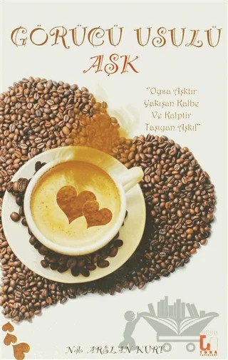 Görücü Usulü Aşk – Nejla Arslan Kurt – Uğur Tuna Yayınları kitap kapağı