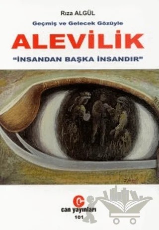 Geçmiş ve Gelecek Gözüyle Alevilik – Rıza Algül – Can Yayınları (Ali Adil Atalay) kitap kapağı