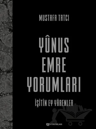 Yunus Emre Yorumları – Mustafa Tatcı – H Yayınları kitap kapağı