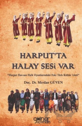 Harput’ta Halay Sesi Var – Merdan Güven – Gülnar Yayınları kitap kapağı