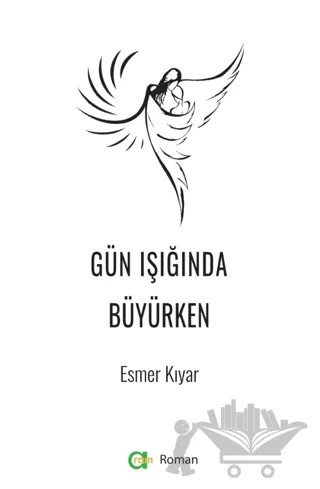 Gün Işığında Büyürken – Esmer Kıyar – Aram Yayınları kitap kapağı