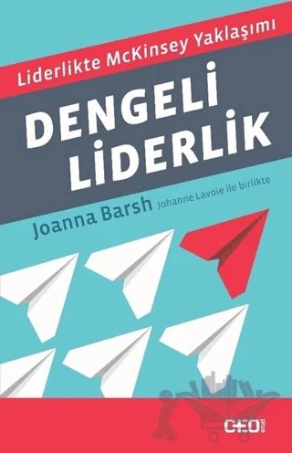 Dengeli Liderlik – Joanna Barsh – CEO Plus kitap kapağı
