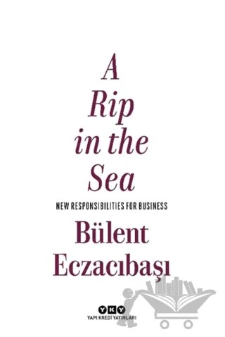 A Rip in the Sea – Bülent Eczacıbaşı – Yapı Kredi Yayınları kitap kapağı
