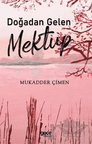 Doğadan Gelen Mektup – Mukadder Çimen – Gece Kitaplığı kitap kapağı