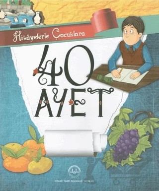Hikayelerle Çocuklara 40 Ayet – Selcen Yüksel Arvas – Diyanet İşleri Başkanlığı kitap kapağı
