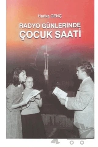 Radyo Günlerinde Çocuk Saati – Harika Genç – Luna Yayınları kitap kapağı