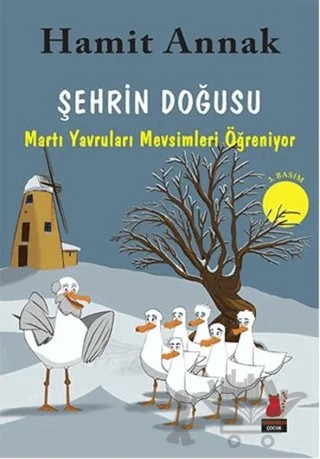 Şehrin Doğusu: Martı Yavruları Mevsimleri Öğreniyor – Hamit Annak – Kırmızı Kedi Çocuk kitap kapağı
