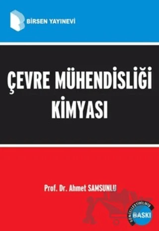 Çevre Mühendisliği Kimyası – Ahmet Samsunlu – Birsen Yayınevi kitap kapağı