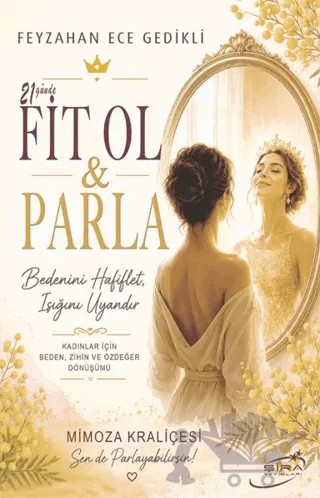 21 Günde Fit Ol Parla – Feyzahan Ece Gedikli – Şira Yayınları kitap kapağı