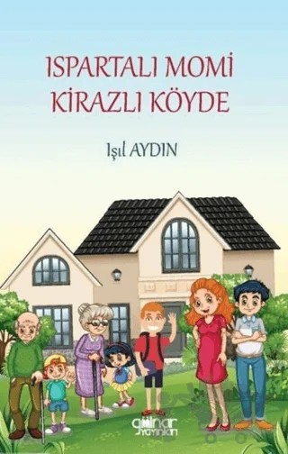 Ispartalı Momi Kirazlı Köyde – Işıl Aydın – Gülnar Yayınları kitap kapağı
