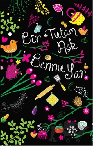 Bir Tutam Aşk – Bennu Yar – Martı Yayınları kitap kapağı