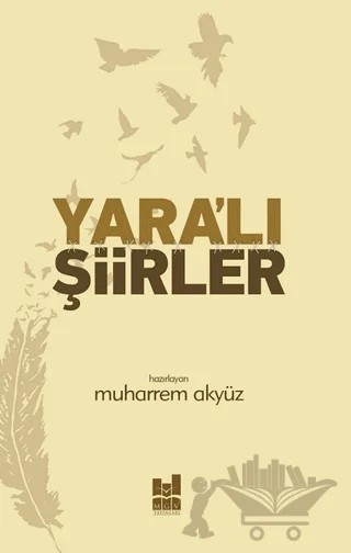 Yara'lı Şiirler – Muharrem Akyüz – Mgv Yayınları kitap kapağı
