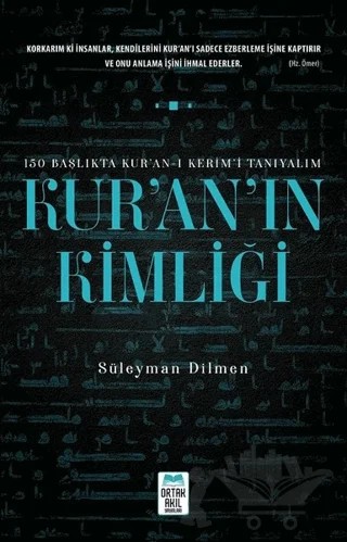 Kur'an'ın Kimliği – Süleyman Dilmen – Ortak Akıl Yayınları kitap kapağı
