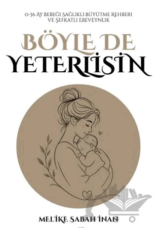 Böyle de Yeterlisin – Melike Sabah İnan – Nesnel Yayınları kitap kapağı