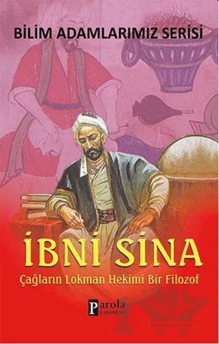 İbni Sina - Bilim Adamlarımız Serisi – Ali Kuzu – Parola Yayınları kitap kapağı